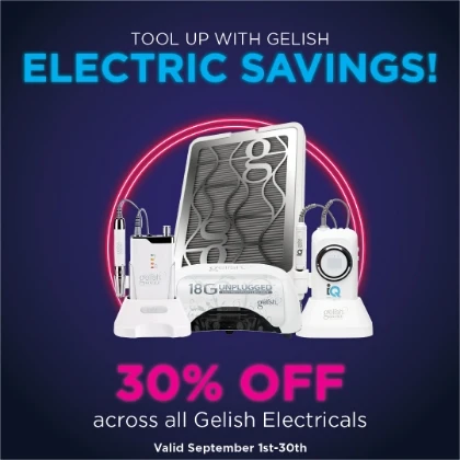 30% OFF Across all Gelish Electricals